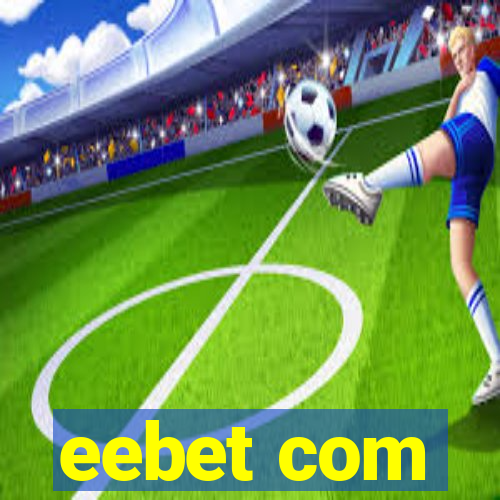 eebet com